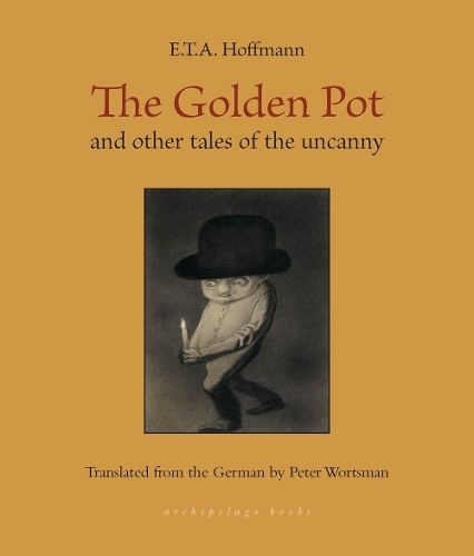Бумажная книга «The Golden Pot: and other tales of the uncanny», авторов Эрнст Теодор Амадей Гофман, Питер Вортсман - фото №1