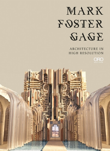 Паперова книга «Mark Foster Gage: Architecture in High Resolution», автор Марк Фостер Гейдж - фото №1