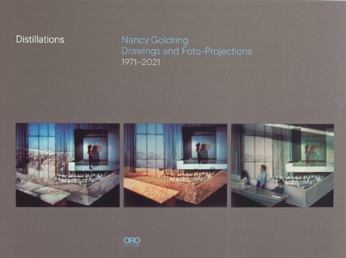 Бумажная книга «Distillations: Nancy Goldring Drawings and Foto-Projections 1971–2021», автор Нэнси Голдринг - фото №1