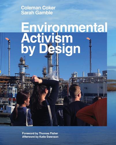 Паперова книга «Environmental Activism by Design», авторів Коулман Кокер, Кеті Свенсон, Сара Гембл, Томас Фішер - фото №1