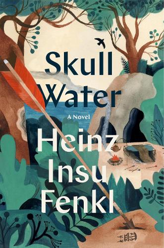 Паперова книга «Skull Water: A Novel», автор Хайнц Інсу Фенкл - фото №1