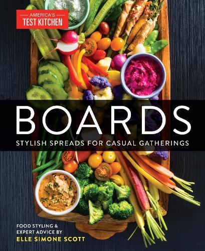 [object Object] «Boards: Tips to Create Stylish Spreads for Casual Gatherings», автор America's Test Kitchen - фото №1