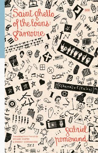Паперова книга «Saint Ghetto Of The Loans: Grimoire», автор Габріель Померанд - фото №1