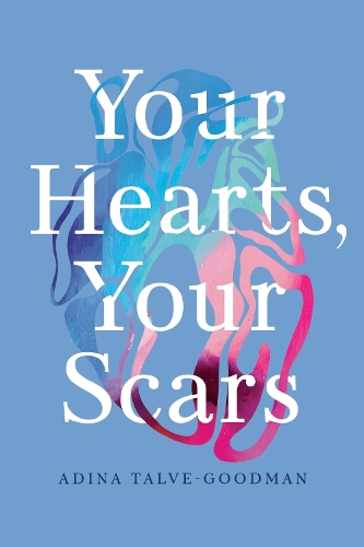 Бумажная книга «Your Hearts, Your Scars», автор Адина Тальве-Гудман - фото №1