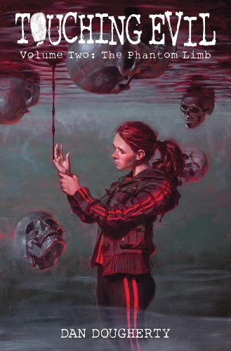 Паперова книга «Touching Evil Vol. 2: The Phantom Limb», автор Ден Догерті - фото №1