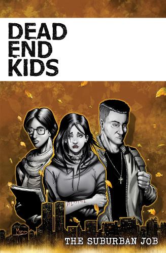 Бумажная книга «Dead End Kids: The Suburban Job», автор Фрэнк Гоголь - фото №1