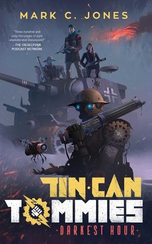 Бумажная книга «Tin Can Tommies: Darkest Hour», автор Марк С. Джонс - фото №1