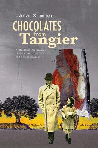 Паперова книга «Chocolates from Tangier: A Holocaust replacement child’s memoir of art and transformation», автор Яна Ціммер - фото №1