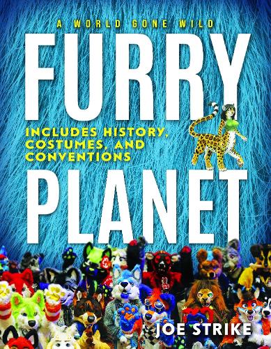 Бумажная книга «Furry Planet: A World Gone Wild», автор Джо Страйк - фото №1
