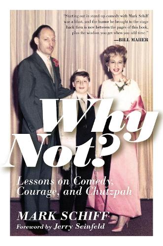 Бумажная книга «Why Not?: Lessons on Comedy, Courage, and Chutzpah», автор Марк Шип - фото №1