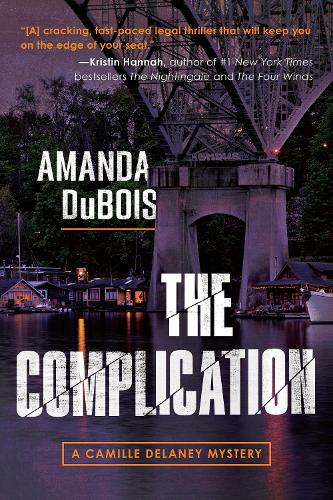 Бумажная книга «The Complication: A Camille Delaney Mystery», автор Аманда Дюбуа - фото №1