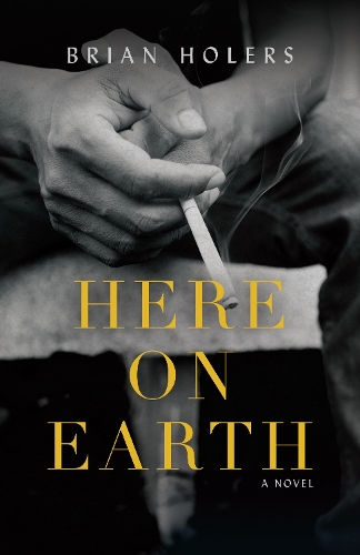 Паперова книга «Here on Earth: A Novel», автор Брайан Холерс - фото №1
