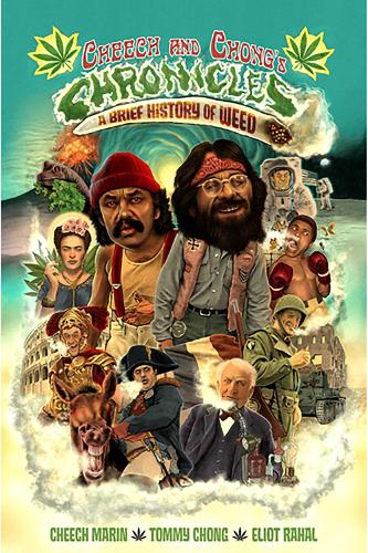 Бумажная книга «Cheech & Chong's Chronicles: A Brief History of Weed», авторов Чич и Чонг, Чич Марин, Элиот Рахаль, Томми Чонг, Z2 Comics - фото №1
