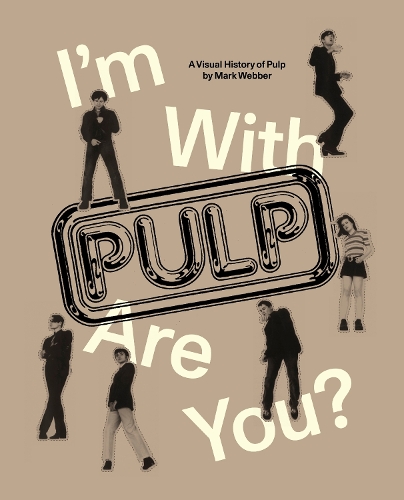 Бумажная книга «I'm With Pulp, Are You?», автор Марк Веббер - фото №1