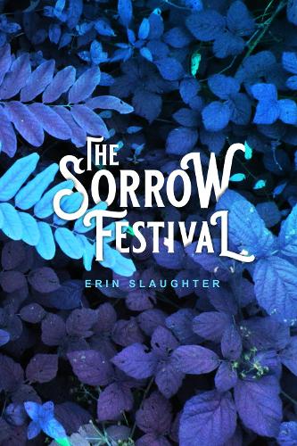 Бумажная книга «The Sorrow Festival», автор Эрин Слотер - фото №1