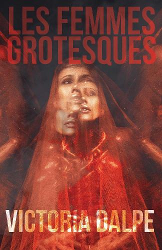 Паперова книга «Les Femmes Grotesques», автор Вікторія Далпе - фото №1
