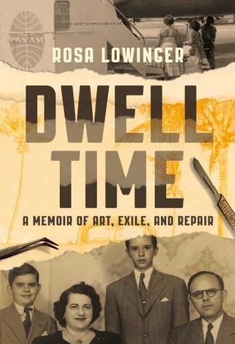 Паперова книга «Dwell Time: A Memoir of Art, Exile, and Repair», автор Роза Лоуінгер - фото №1