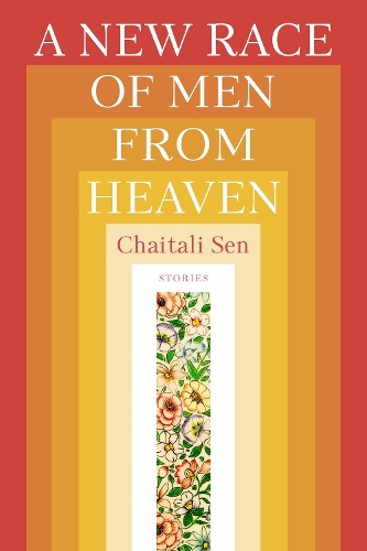 Бумажная книга «A New Race of Men from Heaven», автор Чайтали Сен - фото №1