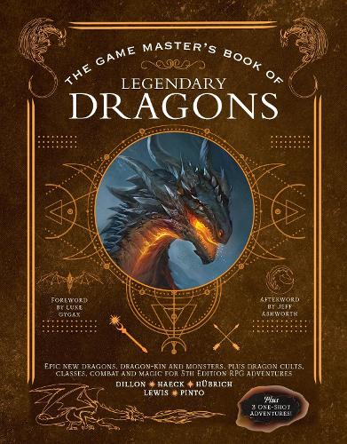 [object Object] «The Game Master's Book of Legendary Dragons: Epic new dragons, dragon-kin and monsters, plus dragon cults, classes, combat and magic for 5th Edition RPG adventures», авторів Аарон Хюбріх, Коді К. Льюїс, Ден Діллон, Джеймс Дж. Хек, Джим Пінто - фото №1