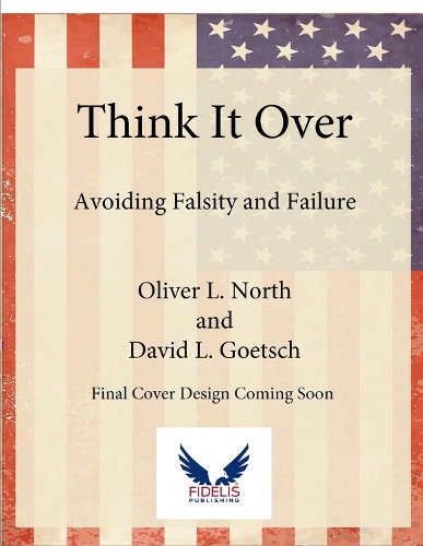 Паперова книга «Think It Over: Avoiding Falsity and Failure», авторів Девід Гетш, Олівер Л. Норт - фото №1