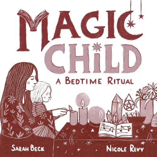 Паперова книга «Magic Child: A Bedtime Ritual», автор Сара Бек - фото №1