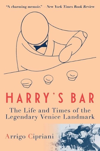 Паперова книга «Harry's Bar: The Life and Times of the Legendary Venice Landmark», автор Арріго Чіпріані - фото №1