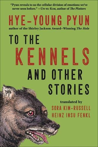 Бумажная книга «To the Kennels: And Other Stories», автор Хе-юнг Пюн - фото №1