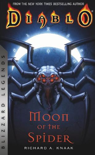 Бумажная книга «Diablo: Moon of the Spider: Blizzard Legends», автор Ричард А. Нак - фото №1