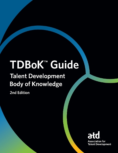 Паперова книга «TDBoK™ Guide: Talent Development Body of Knowledge», автор Асоціація розвитку талантів - фото №1