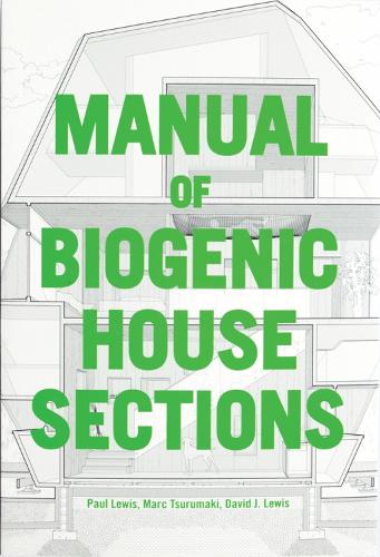Бумажная книга «Manual of Biogenic House Sections», авторов Дэвид Дж. Льюис, Марк Цурумаки - фото №1