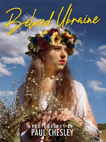 Бумажная книга «Beloved Ukraine: Photographs by Paul Chesley» - фото №1