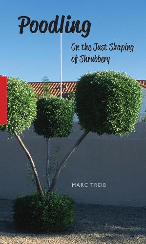 Паперова книга «Poodling: On the Just Shaping of Shrubbery», автор Марк Трейб - фото №1