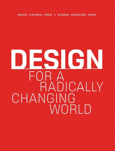 Бумажная книга «Design for a Radically Changing World», автор Генслер - фото №1
