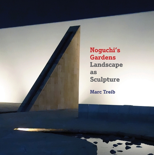 Бумажная книга «Noguchi's Gardens: Landscape as Sculpture», автор Марк Трейб - фото №1