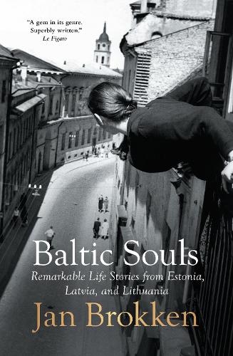 Бумажная книга «Baltic Souls: remarkable life stories from Estonia, Latvia, and Lithuania», автор Ян Броккен - фото №1