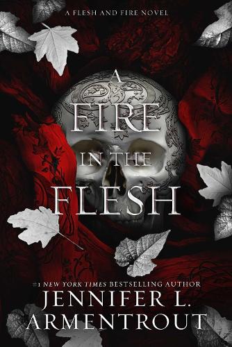 Паперова книга «A Fire in the Flesh: A Flesh and Fire Novel», автор Дженніфер Л. Арментраут - фото №1