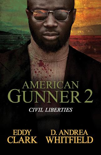 Бумажная книга «American Gunner 2: Civil Liberties», авторов Д. Андреа Уитфилд, Эдди Кларк - фото №1