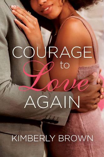 Бумажная книга «Courage to Love Again», автор Кимберли Браун - фото №1