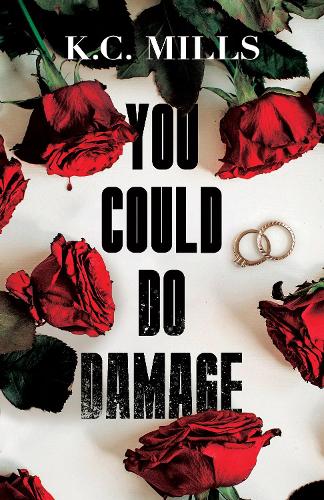 Паперова книга «You Could Do Damage», автор K. К. Міллс - фото №1