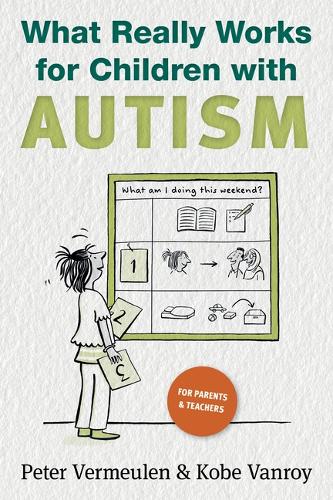 Паперова книга «What Really Works for Children with Autism», авторів Кобі Ванрой, Пітер Вермеулен - фото №1