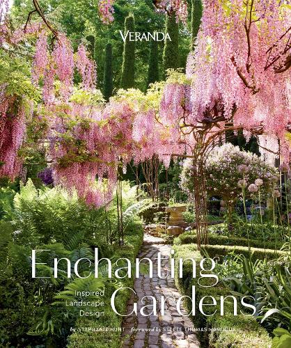 Бумажная книга «Veranda Enchanting Gardens: Inspired Landscape Design», автор Стефани Хант - фото №1