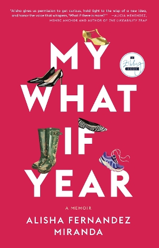 Бумажная книга «My What If Year: A Memoir», автор Алиша Фернандес Миранда - фото №1