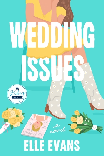 Паперова книга «Wedding Issues: A Novel», автор Ель Еванс - фото №1