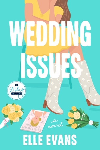 Паперова книга «Wedding Issues: A Novel», автор Ель Еванс - фото №1