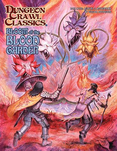 Паперова книга «Dungeon Crawl Classics #103: Bloom of the Blood Garden», автор Едгар Джонсон - фото №1