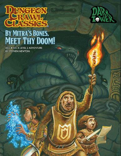 Бумажная книга «Dungeon Crawl Classics #105 By Mitra’s Bones, Meet Thy Doom!», автор Стивен Ньютон - фото №1