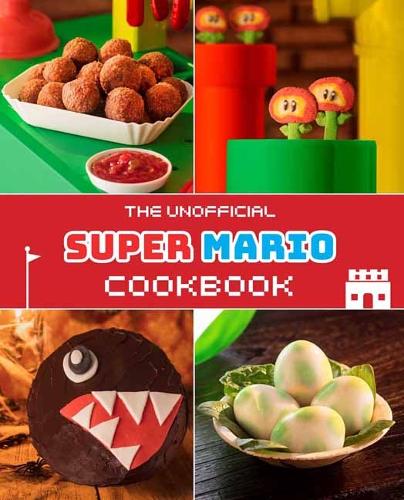 Бумажная книга «Unofficial Super Mario Cookbook», автор Том Гримм - фото №1