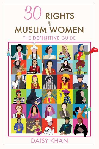 Бумажная книга «30 Rights of Muslim Women: The Definitive Guide», автор Дейзи Хан - фото №1
