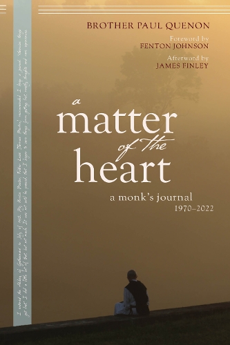 Бумажная книга «A Matter of the Heart: A Monk's Journal», автор Пол Куэнон - фото №1