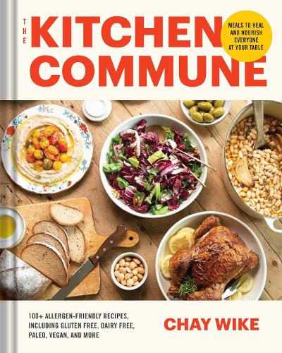 Бумажная книга «The Kitchen Commune: Delicious Meals to Heal and Nourish», автор Чей Вике - фото №1